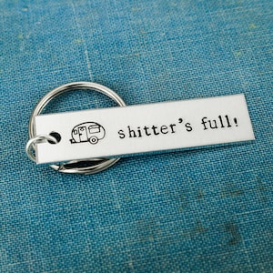 Shitters Full Keychain, Happy Camper, Camping, RV Keychain, Motorhome, Easter Gift
