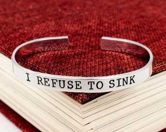 I Refuse to Sink Bracelet, Anchor Jewelry, Aluminum Cuff Bracelet