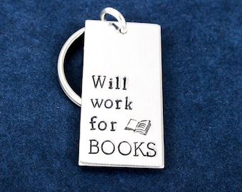 Will Work For Books Keychain: Funny Book Lover Gift