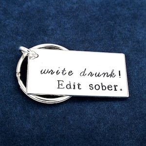 ¡Escribe borracho! Editar sobrio. Llavero