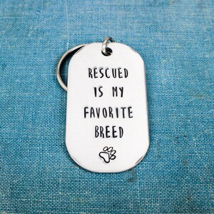 Rescued Is My Favorite Breed Keychain, Pet Adoption, Dogs, Cats, Animal Rescue