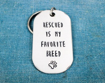Rescued Is My Favorite Breed Keychain, Pet Adoption, Dogs, Cats, Animal Rescue