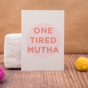 Cartão postal de uma mutha cansada