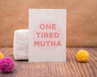 One Tired Mutha Postcard