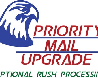 Upgrade Your Order to Priority Mail (with Optional Rush Processing)