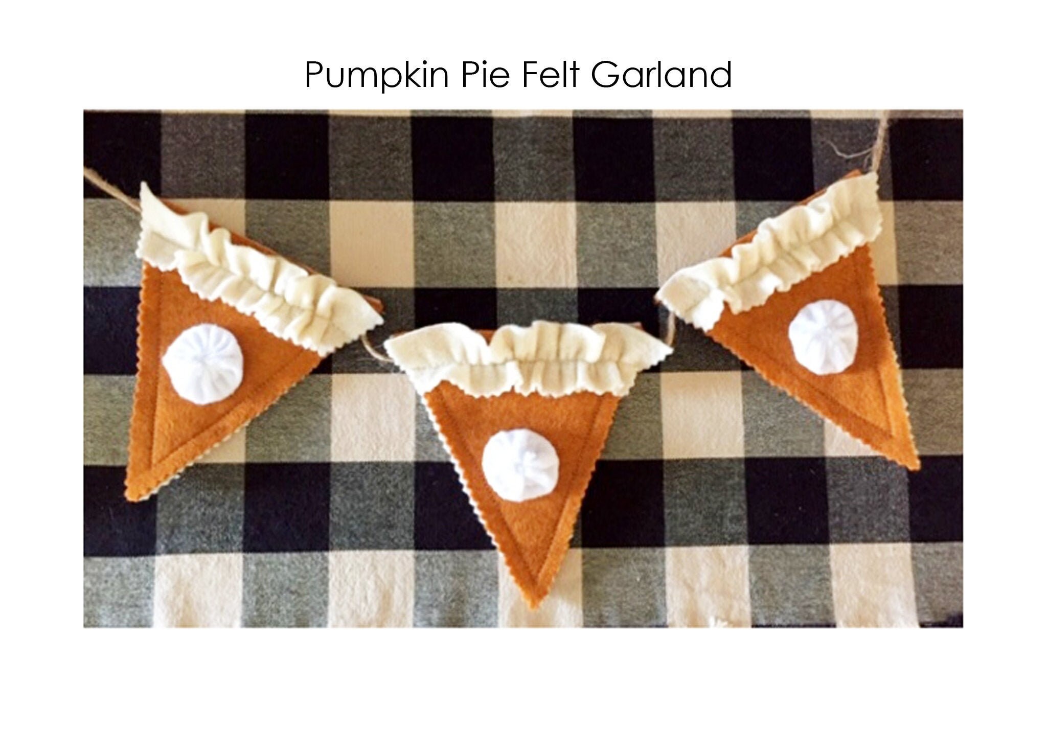 Pumpkin Pie Felt Garland, Pumpkin Pie Decor, Fall Decor, Thanksgiving…
