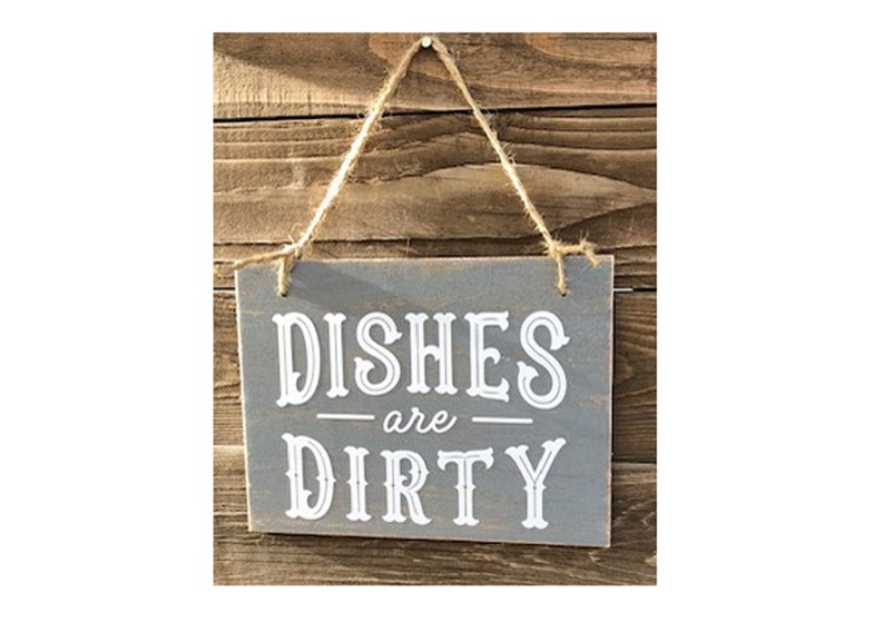 Dishes Are Clean Dishes Are Dirty Sign Reversible Kitchen Etsy