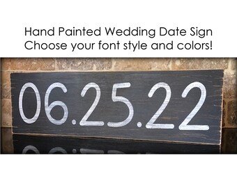 Hand Painted Wedding Date Sign, Choose your font style and colors!, Modern Wedding Date Sign, Vintage Wedding Date Sign, Farmhouse Wedding
