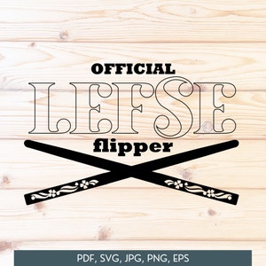 Oficial Lefse Flipper, Archivo cortado, archivo digital, archivos SVG, carta cortada para cricut, regalo DIY Lefse