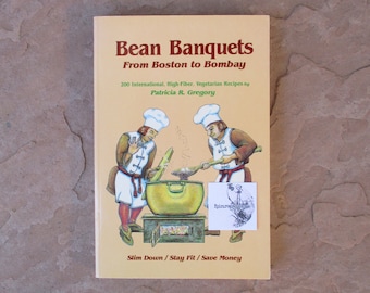 Bean Banquets from Boston to Bombay by Patricia R Gregory, Vegetarian International Bean Cookbook, 1992 Used Vintage Cook Book