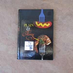 80s Plain and Fancy A Cookbook by The Junior League of Richardson Texas, 1984 Used Vintage Texas Community Fundraiser Hardcover Cook Book