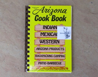 Vintage 80s Arizona Cook Book, Authentic Arizona Recipes Cookbook, 1983 Vintage Arizona Regional Cookbook