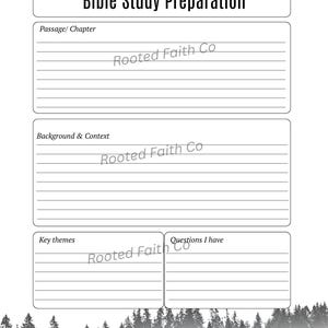 May include: A white Bible study preparation sheet with sections for passage/chapter, background, key themes, and questions. The text "Bible Study Preparation" is at the top. The bottom features a grayscale forest illustration. The "Rooted Faith Co" logo is visible.