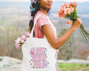 Love Never Fails Tote || Canvas Tote Bag, Aesthetic Tote Bag, Beach Bag, School Bag, Work Bag, Casual Bag