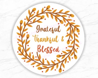 Grateful Thankful Blessed Round Stickers, Thanksgiving Favor Labels, Fall Round Stickers