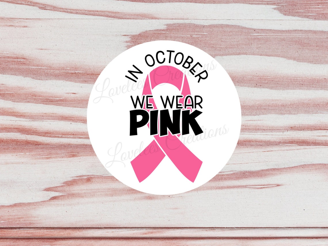In October We Wear Pink Sticker Sticker - Breast Cancer Awareness Label ...