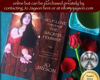 Self-Love Through the Sacred Feminine - A Guide to Self-Love through the Paintings & Channelings of Jo Jayson - please contact me privately