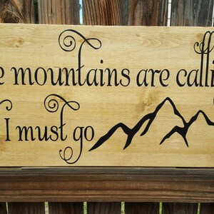 The mountains are calling and I must go image 4