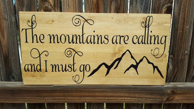 The mountains are calling and I must go image 4