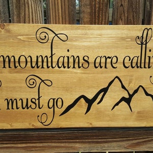 The mountains are calling and I must go image 3