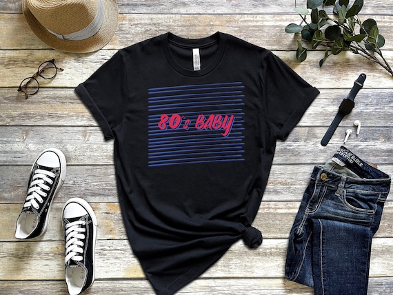 80's Baby Shirt Retro Shirt 80s Shirt 80s Made Me Tee T