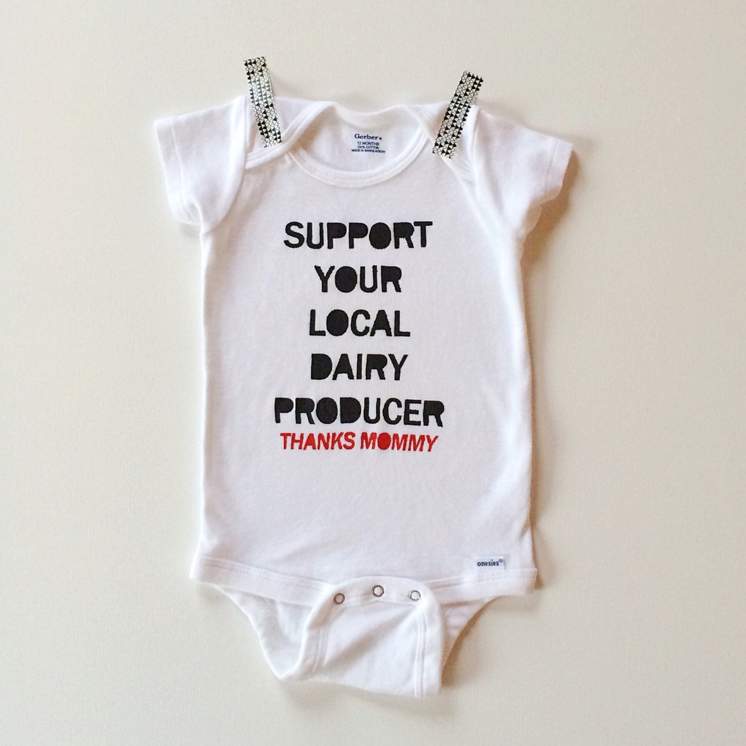 Breastfeeding Onesie Support Your Local Dairy Producer a Design by Lula