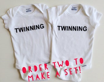 Twinning. Let's Twin. Twin onesies. Twin shirts. Twin babies. Let's win. Twinkie. Identical twins. Fraternal twins, Twin gift. Twin present.