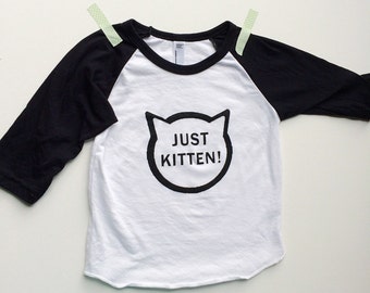 JK Just Kitten - a Onesie by Lula Ball Just Kitten shirt. Just kidding onesie. Just kidding shirt. Cat shirt. Cat onesie. Meow.