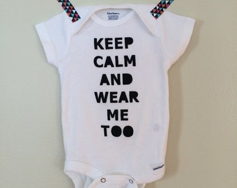 Babywearing onesie - Keep Calm and Wear Me Too