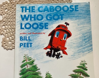 The Caboose Who Got Loose, tells the story of Katy Caboose Bill Peet Train Picture Book Kids Children’s Story LOT 4