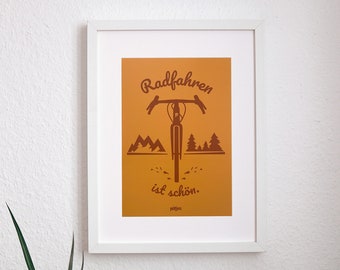 Poster A4 / Radfahren ist schön / Gravel / Orange