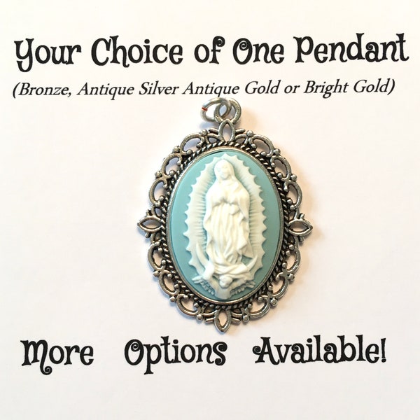 One Cameo Pendant Medal | Our Lady of Guadalupe Powder Blue Cameo | Choice of Antique Silver, Bronze, Bright Gold or Antique Gold Finish!