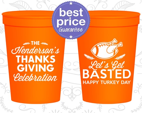Thanksgiving Cups, Thanksgiving Favors, Custom Thanksgiving Cups, Thanksgiving Dinner, Lets Get Basted, Thanksgiving Football (260003) Il_570xn
