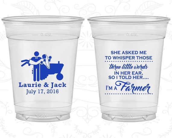 She Asked me to Whisper, so I told her I am a farmer, Imprinted Clear Cups, Country, Farm Wedding, Clear Plastic Cups (544) Il_570xn