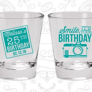 25th Birthday Shot Glasses, Personalized Birthday Glass, Smile, its your birthday, vintage camera, Birthday Shot Glasses | 20053