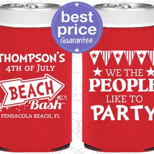 4th of July Party Decor, 4th of July Can Coolers, July 4th Ideas, Fourth of July Gifts, We the people like to party | 220025