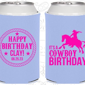 Happy Birthday, Cowboy Birthday, Country Birthday Party, Birthday Can Coolers, Birthday Coolies 20297 image 1