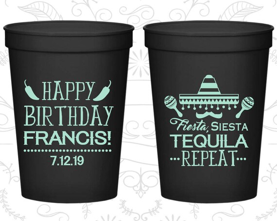 Happy Birthday Cups, Party Cups, Fiesta Siesta Tequila Repeat, Mexican Birthday Cups, Fiesta Birthday Cups, Birthday Party Cups (20030) Il_570xn