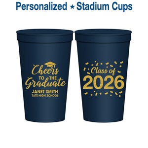 Graduation Cups, Graduation Party Favors, Grad Party, College Graduation Party, Class of 2026 Cups, Cheers to the Graduate | 130021 image 1