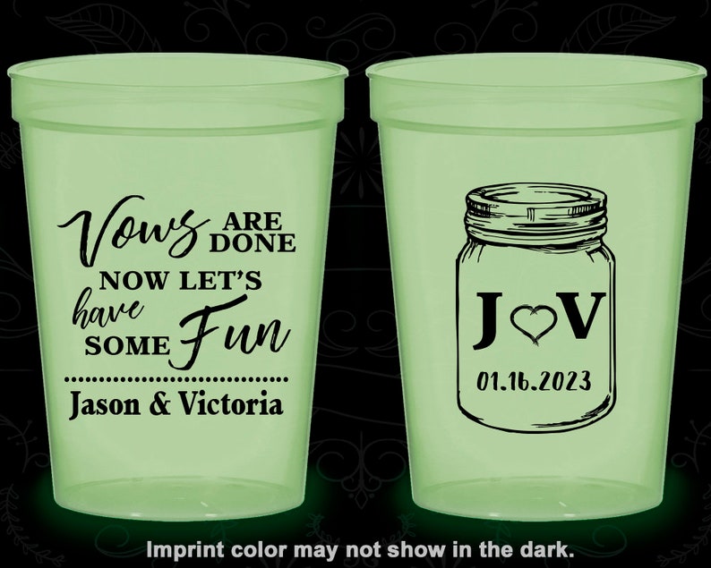 Mason Jar Wedding, Cheap Glow Stadium Cups, Rustic Wedding, Vows are done, Lets have some fun, Glow-in-the-Dark 231 image 1