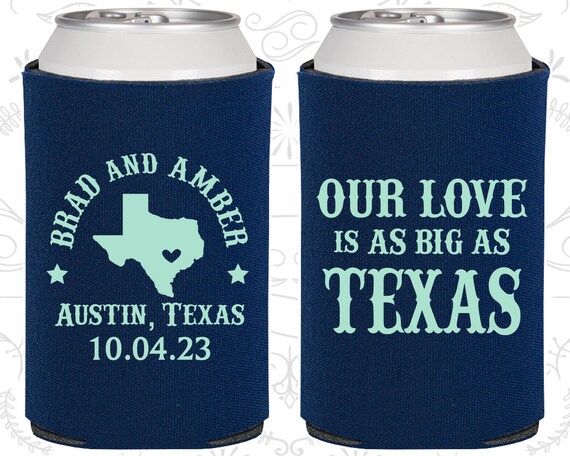 Our Love is as Big as Texas, Wedding Ideas, Texas Wedding Favors, Texas Gifts, Wedding Beer Can Coolers (236) Il_570xn