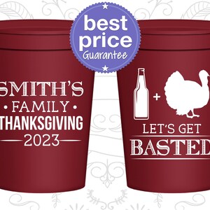 Thanksgiving Party Cups, Thanksgiving Party Favors, Personalized Thanksgiving Cups, Thanksgiving Party Gifts, Lets Get Basted | 260008