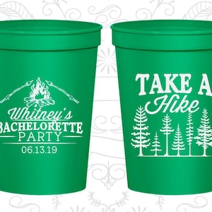 Take a Hike, Bachelorette Stadium Cup, Camping Bachelorette Party Cups, Camp Bachelorette Cups, Bachelorette Cups | 60098
