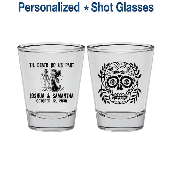 Till Death Do Us Part, Promotional Glass, Sugar Skull Shot Glasses, Day of the Dead Shot Glasses, Candy Skull Shot Glasses | 297