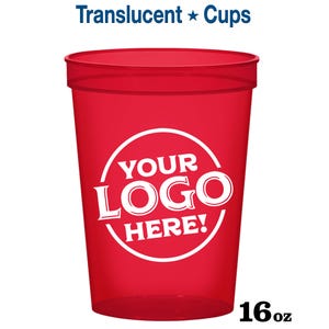 Translucent Plastic Cups, Stadium Cups, Party Cups, Plastic Stadium Cups, Personalized Plastic Cups, Custom Plastic Party Cups, 16 oz Cups