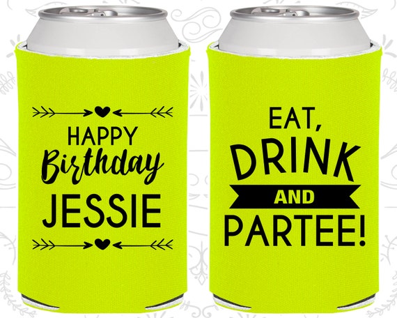 Happy Birthday, Adult Birthday Party Favors, Eat Drink and Partee