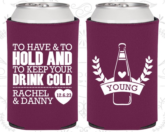To Have and To Hold and to Keep your Drink Cold, Unique Wedding Favors, Beer Wedding Favors, Wedding Can Coolers (435) Il_570xn