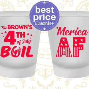 4th of July Shot Glasses, 4th of July Party Favor, July 4th Gifts, Fourth of July Decorations, 4th of July Crawfish Boil, Merica AF | 220014