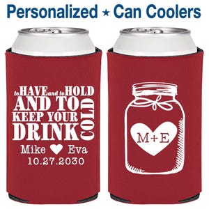 Wedding Favor Can Coolers, To Have and To Hold, Wedding Can Coolers, Personalized Can Cooler, Custom Can Coolers, Beer Can Cooler | 428