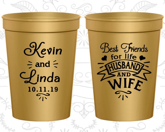 Best Friends for Life Husband and Wife Cups, Cheap Plastic Cups, Southern  Wedding Cups, Hearts, Stadium Cups 221 